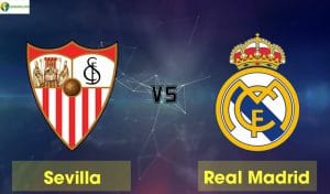Soi kèo tỷ số nhà cái trận Sevilla vs Real Madrid