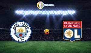 Soi kèo trận đấu bóng đá Manchester City vs Lyon