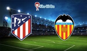 Soi kèo nhà cái trận Atletico Madrid vs Valencia, 03h00 – 25/01/2021