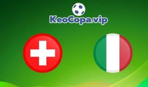 soi kèo Thụy Sỹ vs Italia