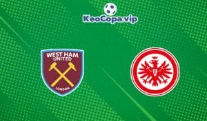 soi kèo West Ham vs Frankfurt