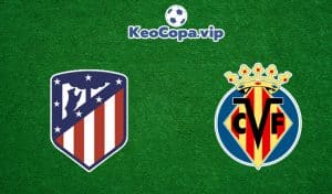 soi kèo Atletico Madrid vs Villarreal