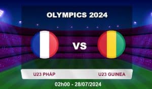 Soi kèo U23 Pháp vs U23 Guinea