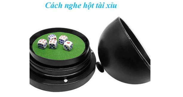 Giải Mã Bí Ẩn Tài Xỉu - Cách Nghe Hột Tài Xỉu Thắng Lớn? 2 Cách Nghe Hột Tài Xỉu Bí Quyết Để Chiến Thắng